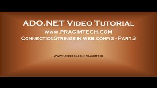 ConnectionStrings in webconfig configuration file  Part 3 [upl. by Marcelo720]