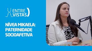 Paternidade Socioafetiva  EntreVistas [upl. by Gnilrits]