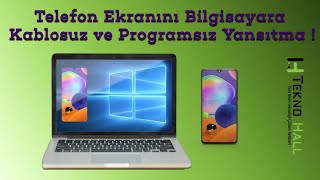 Telefon Ekranını Bilgisayara Yansıtma Kablosuz ve Programsız [upl. by Nylsej]