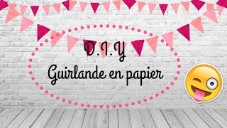 ✄• Comment faire une guirlande en papier  •✄ [upl. by Sillaw]