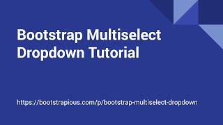 Bootstrap MultiSelect Dropdown Tutorial [upl. by Airun161]