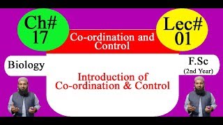 Biology Ch17Lecture01 Coordination and control FSc 2nd Year [upl. by Klara124]