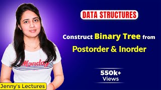 58 Construct Binary Tree from Postorder and Inorder with example  Data structures Course [upl. by Iva4]