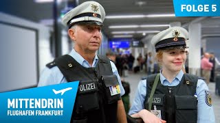 Deutschlands größte Polizeidienststelle Teil 1  Mittendrin  Flughafen Frankfurt 5 [upl. by Lucina786]