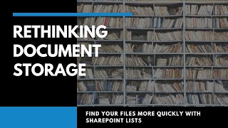 How to Organize Files in SharePoint  Find Files Quickly with SharePoint Document Storage Lists [upl. by Sussi]