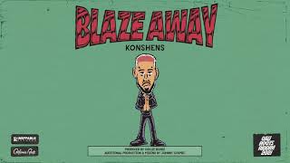 Konshens  Blaze Away  Cali Roots Riddim 2021 Produced by Collie Buddz [upl. by Zug]