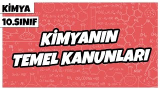 10 Sınıf Kimya  Kimyanın Temel Kanunları  2022 [upl. by Anirrehs234]