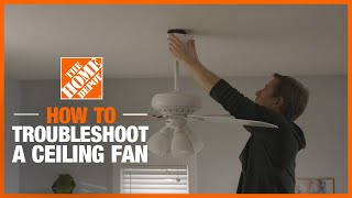 How to Troubleshoot Your Ceiling Fan  The Home Depot [upl. by Adamis388]