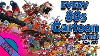 EVERY 80s Cartoon Intro EVER  Part 1 of 4 [upl. by Ecniuq495]