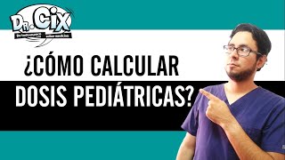 Cómo calcular dosis pediátrica [upl. by Erdne782]