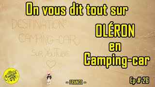 OLÉRON 🌅 en CAMPING CAR ❗ Nos CONSEILS ❗ [upl. by Ellerrad]