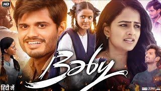 Baby Full Movie In Hindi Dubbed 2023  Vaishnavi Chaitanya  Anand Devarakonda  Review amp Facts [upl. by Romeon543]