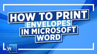 How to Print Envelopes in Microsoft Word Microsoft Word Tutorial [upl. by Auqkinahs]