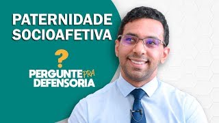 Paternidade socioafetiva O que é Como fazer o reconhecimento [upl. by Memory207]