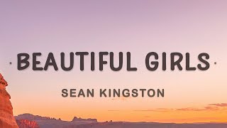 Sean Kingston  Beautiful Girls Lyrics [upl. by Gabie]