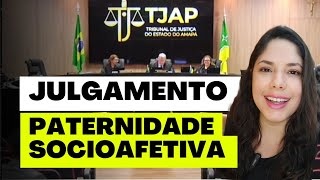 JULGAMENTO PATERNIDADE SOCIOAFETIVA [upl. by Yleme139]