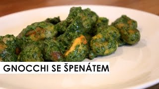 GNOCCHI SE ŠPENÁTEM  recept [upl. by Nesto698]