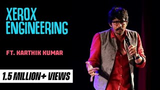 Xerox Engineer  Stand up comedy by Karthik Kumar [upl. by Pang]