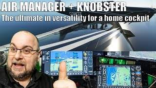 Air Manager  Knobster The Ultimate in Versatility for Home Cockpits [upl. by Ennyletak]