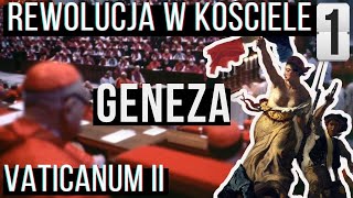 REWOLUCJA W KOŚCIELE 1  SOBÓR WATYKAŃSKI II  GENEZA [upl. by Anuait]